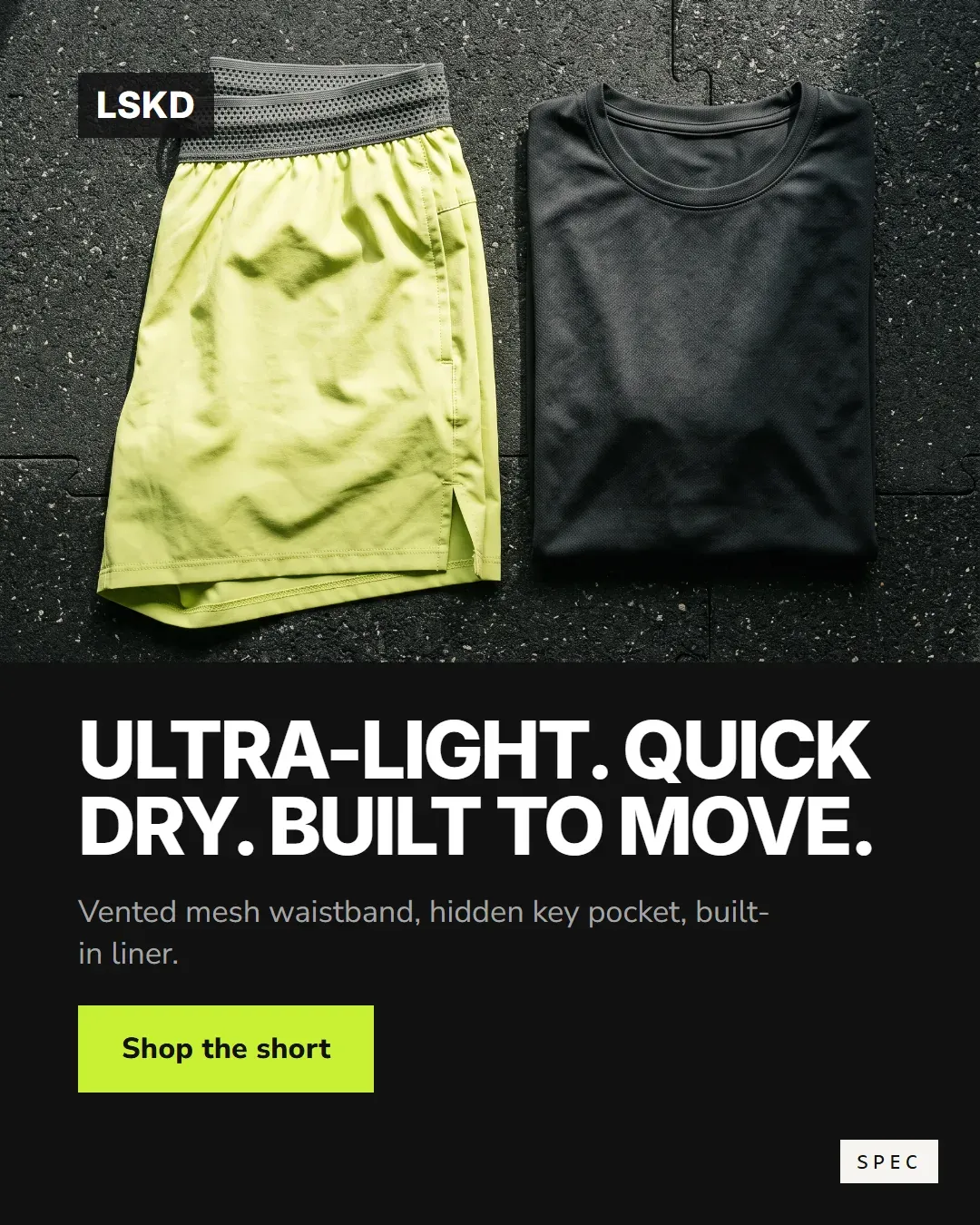 Spec concept for LSKD (unaffiliated, not commissioned): lime running shorts and black tee flat lay, headline Ultra-light. Quick dry. Built to move.