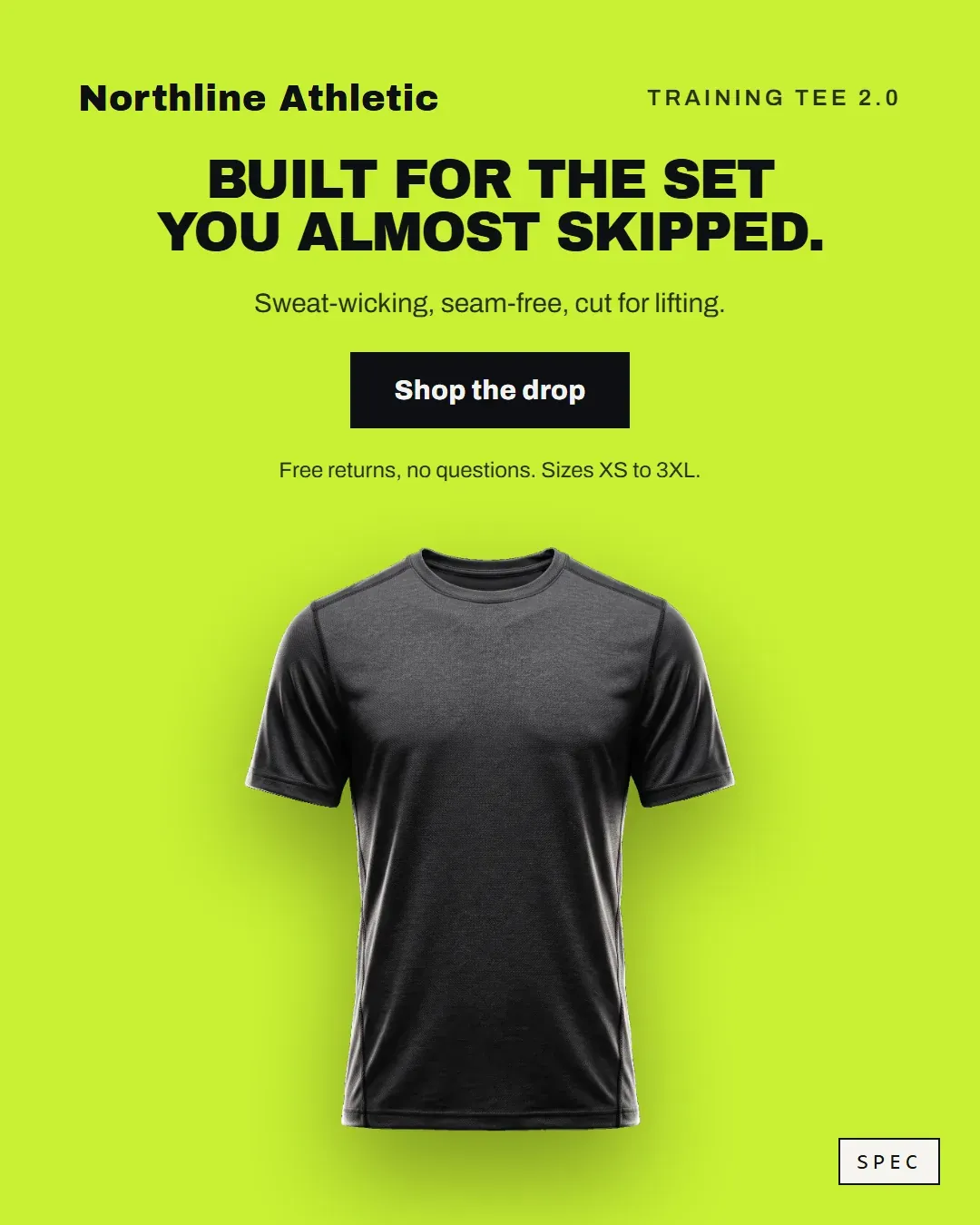 Spec static for an invented training apparel brand: charcoal tee on an acid-green field, headline Built for the set you almost skipped.