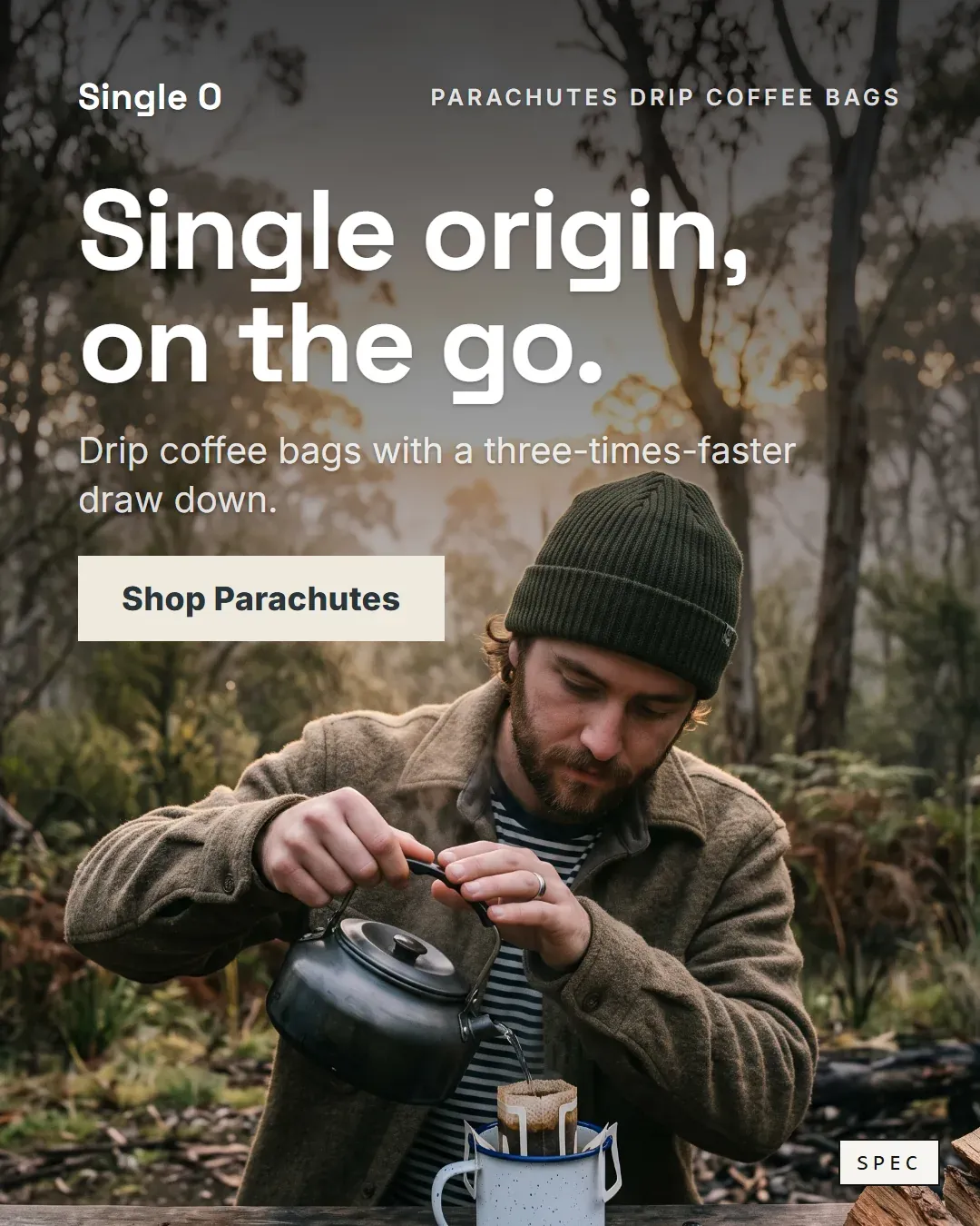 Spec concept for Single O (unaffiliated, not commissioned): drip coffee brewed at a misty campsite, headline Single origin, on the go.