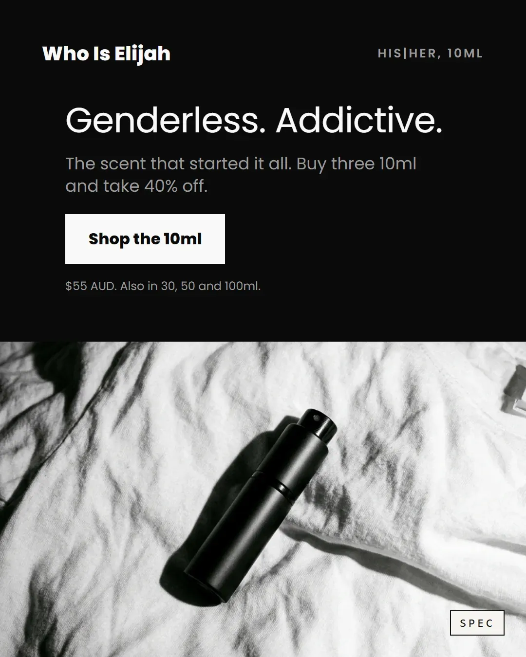 Spec concept for Who Is Elijah (unaffiliated, not commissioned): black 10ml atomiser on a white t-shirt under hard flash, headline Genderless. Addictive.